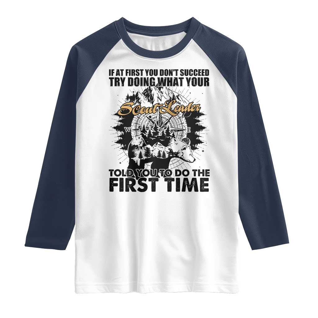 Funny Scouting Adventure Raglan Shirt Doing What Your Scout Leader Told You To Do Camping Compass TS02 White Navy Print Your Wear