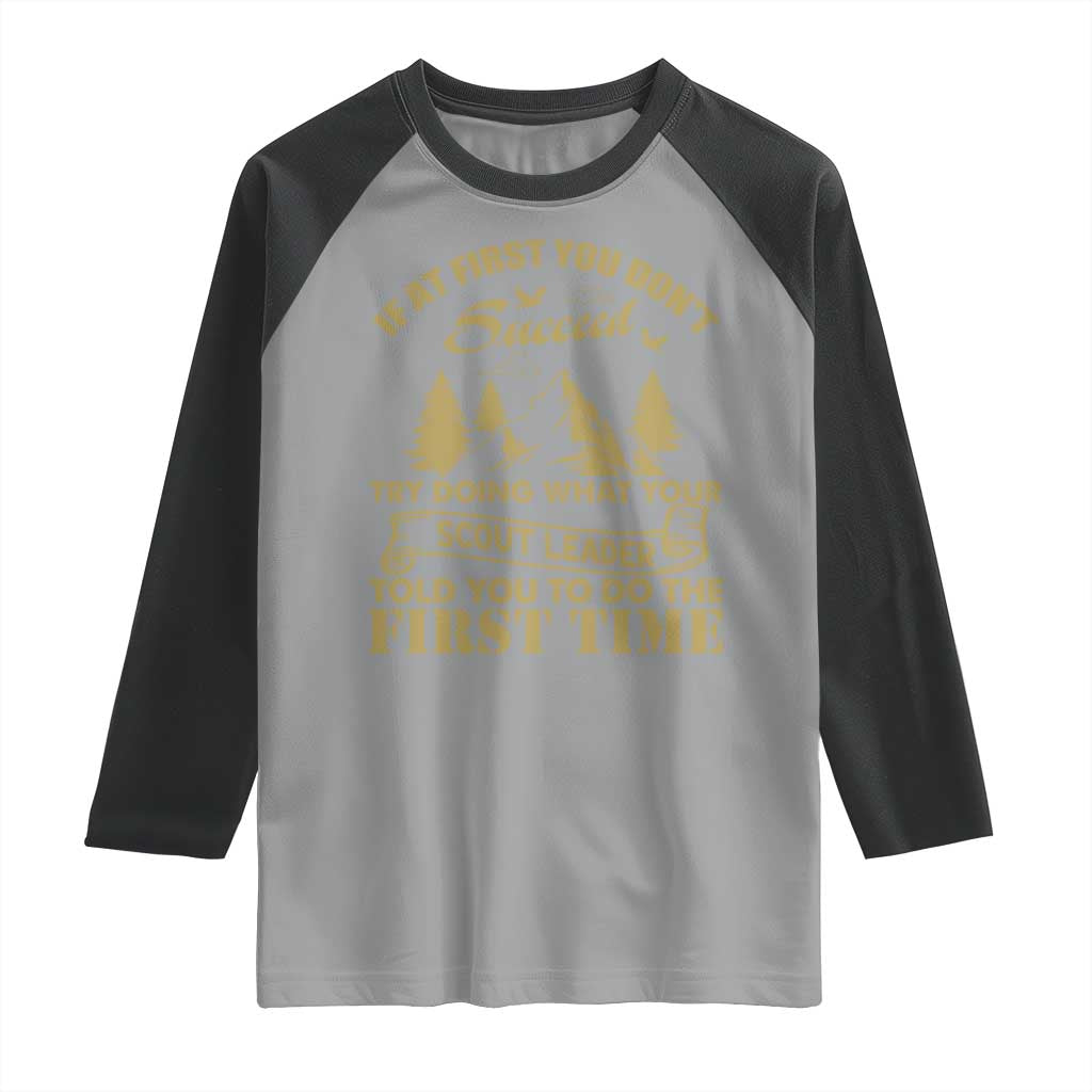 Funny Scouting Adventure Raglan Shirt Doing What Your Scout Leader Told You To Do Camping Outdoors TS02 Sport Gray Black Print Your Wear