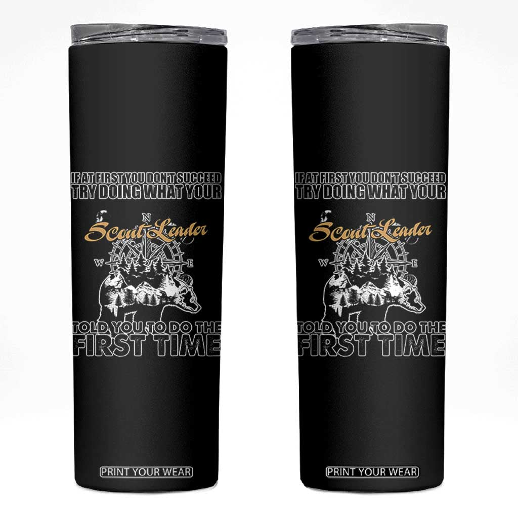 Funny Scouting Adventure Skinny Tumbler Doing What Your Scout Leader Told You To Do Camping Compass TS02 Black Print Your Wear
