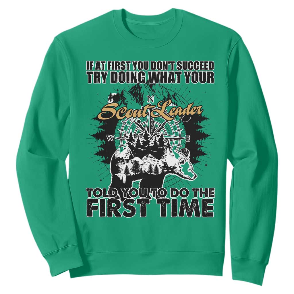 Funny Scouting Adventure Sweatshirt Doing What Your Scout Leader Told You To Do Camping Compass TS02 Irish Green Print Your Wear