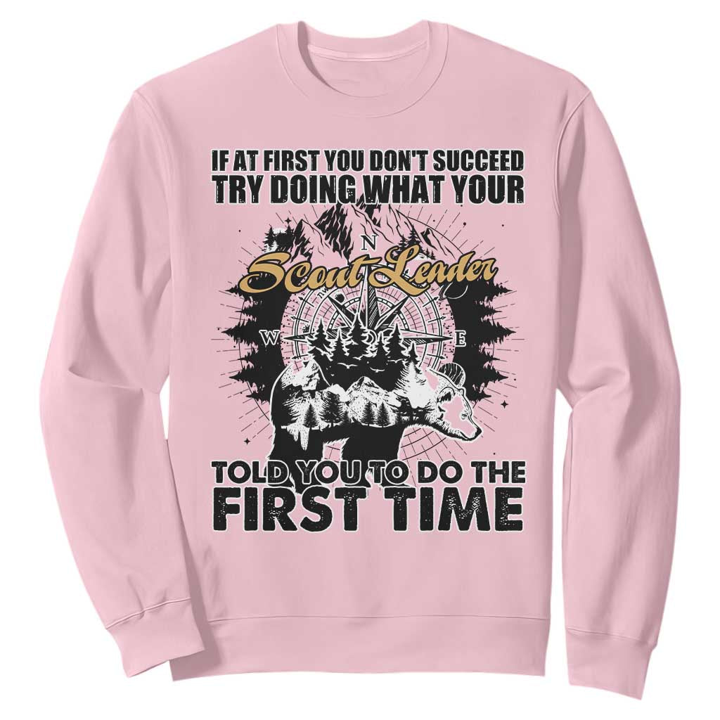 Funny Scouting Adventure Sweatshirt Doing What Your Scout Leader Told You To Do Camping Compass TS02 Light Pink Print Your Wear
