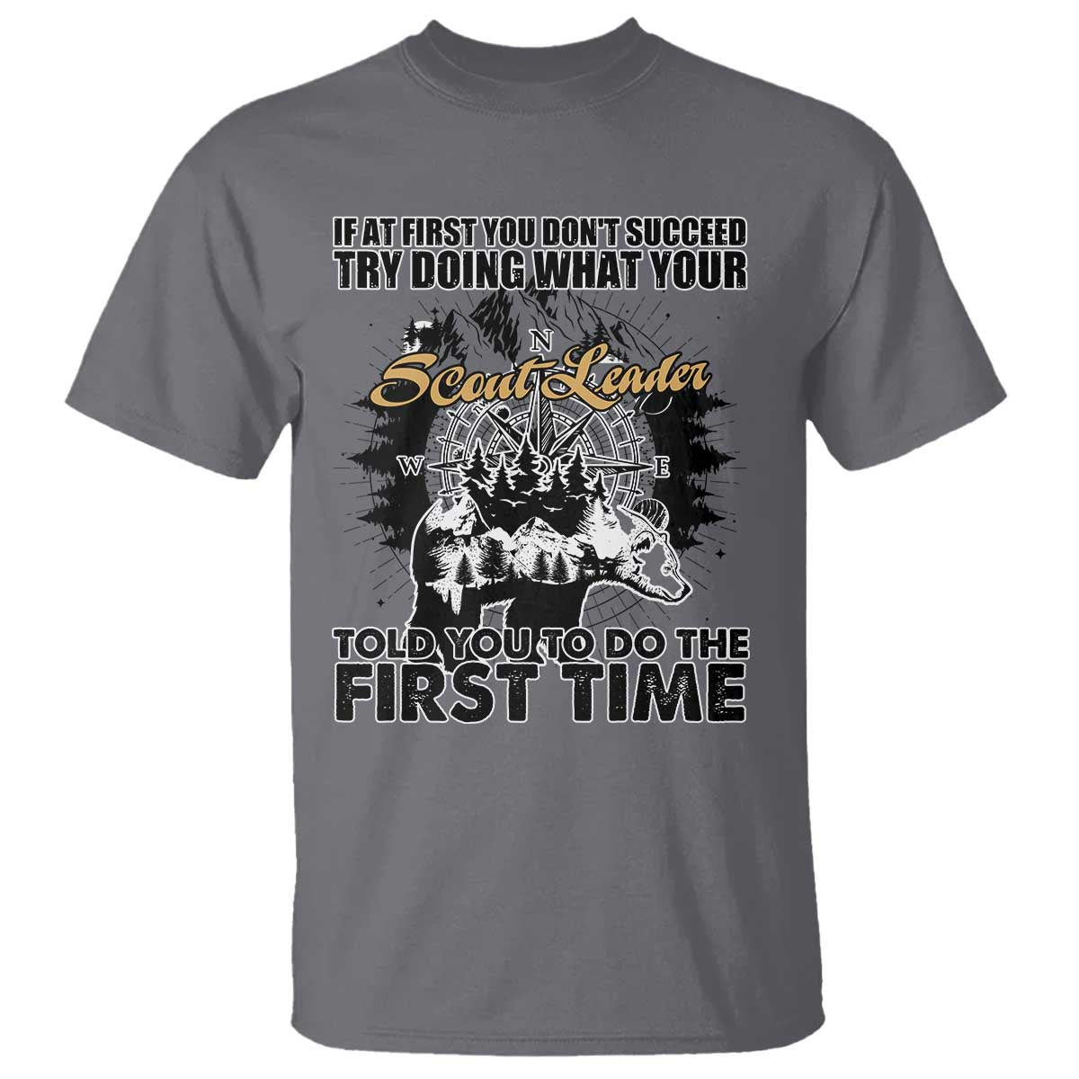 Funny Scouting Adventure T Shirt Doing What Your Scout Leader Told You To Do Camping Compass TS02 Charcoal Print Your Wear