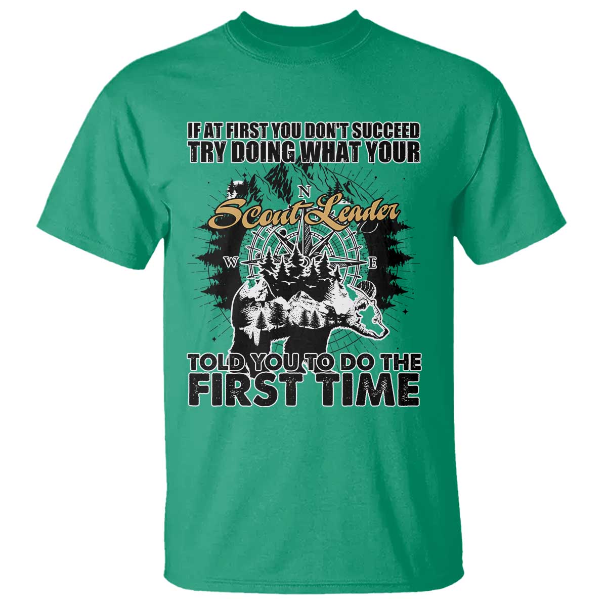 Funny Scouting Adventure T Shirt Doing What Your Scout Leader Told You To Do Camping Compass TS02 Irish Green Print Your Wear