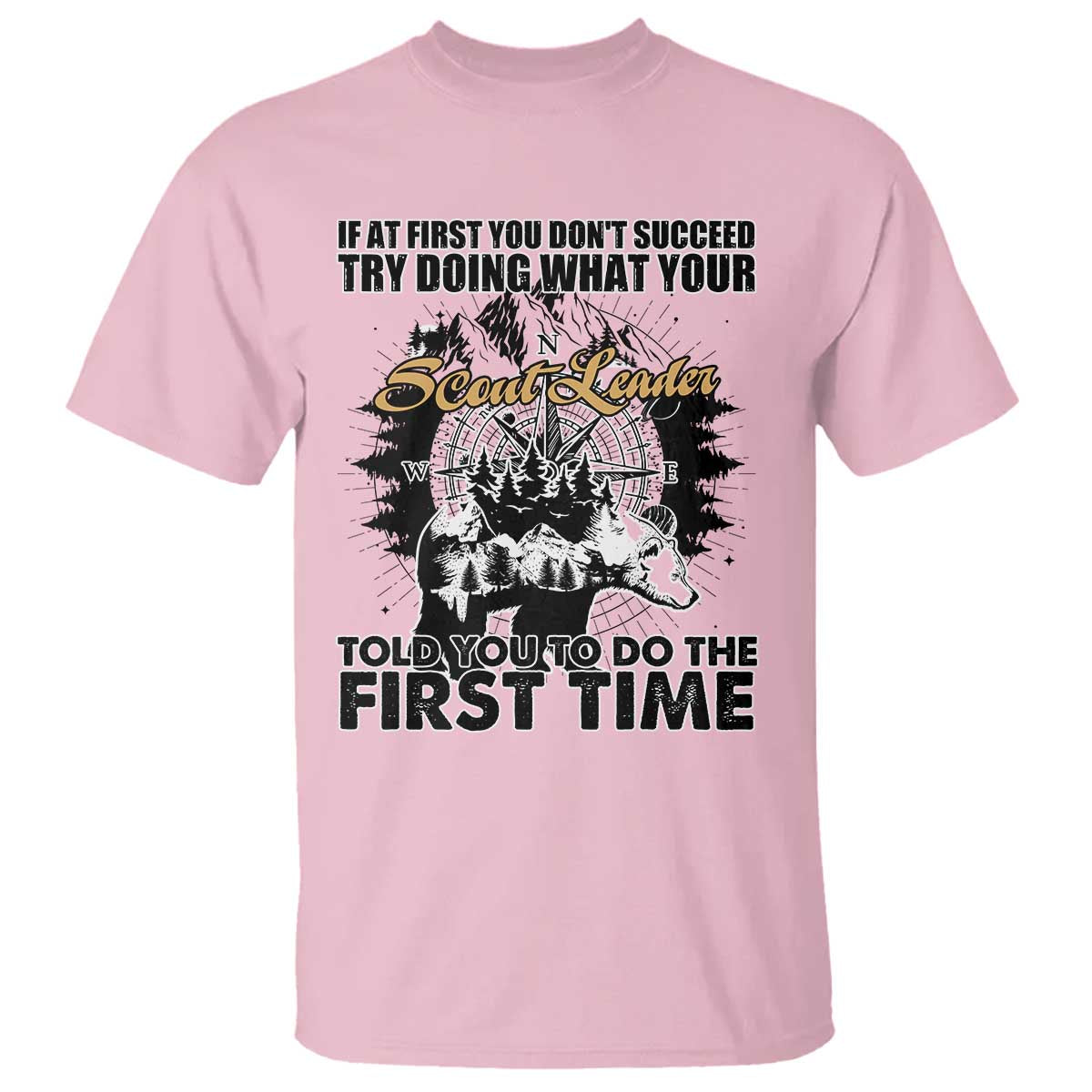 Funny Scouting Adventure T Shirt Doing What Your Scout Leader Told You To Do Camping Compass TS02 Light Pink Print Your Wear