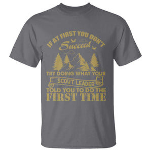 Funny Scouting Adventure T Shirt Doing What Your Scout Leader Told You To Do Camping Outdoors TS02 Charcoal Print Your Wear
