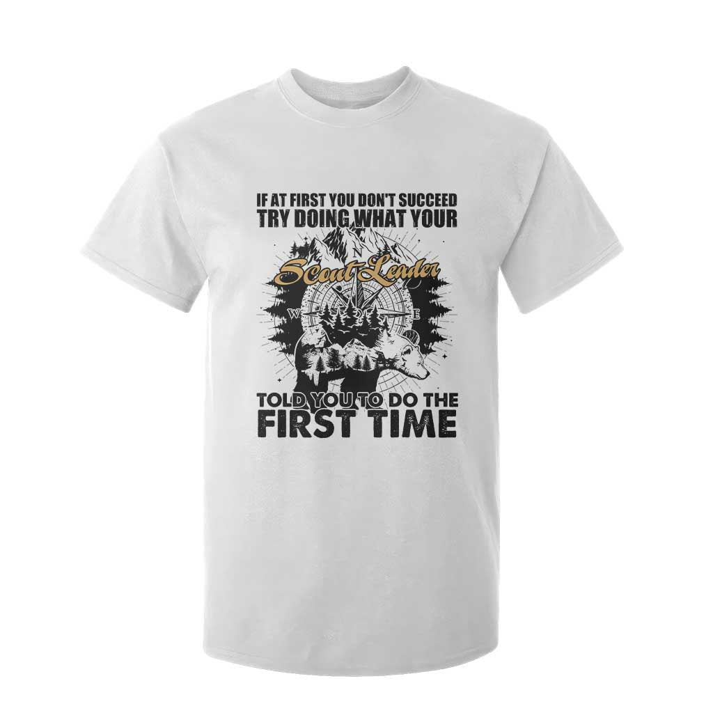 Funny Scouting Adventure T Shirt For Kid Doing What Your Scout Leader Told You To Do Camping Compass TS02 White Print Your Wear