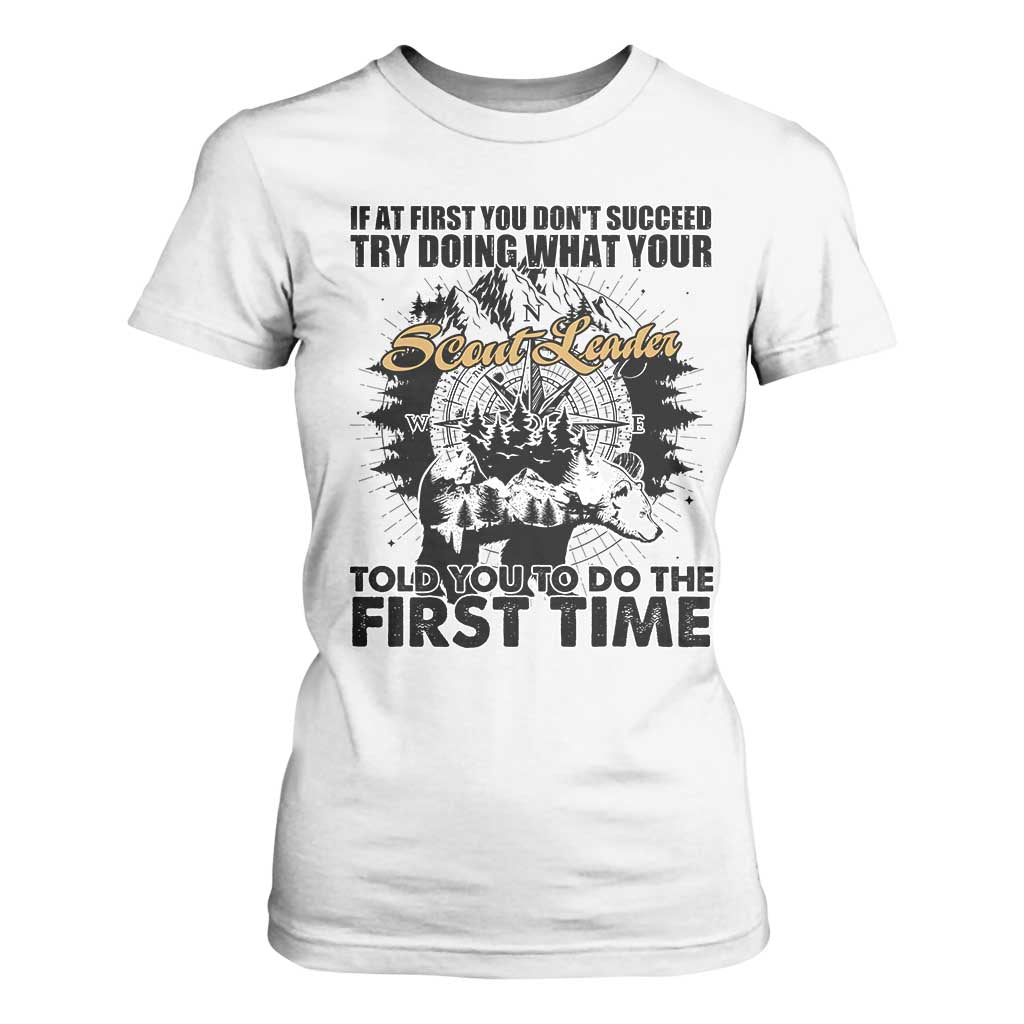 Funny Scouting Adventure T Shirt For Women Doing What Your Scout Leader Told You To Do Camping Compass TS02 White Print Your Wear