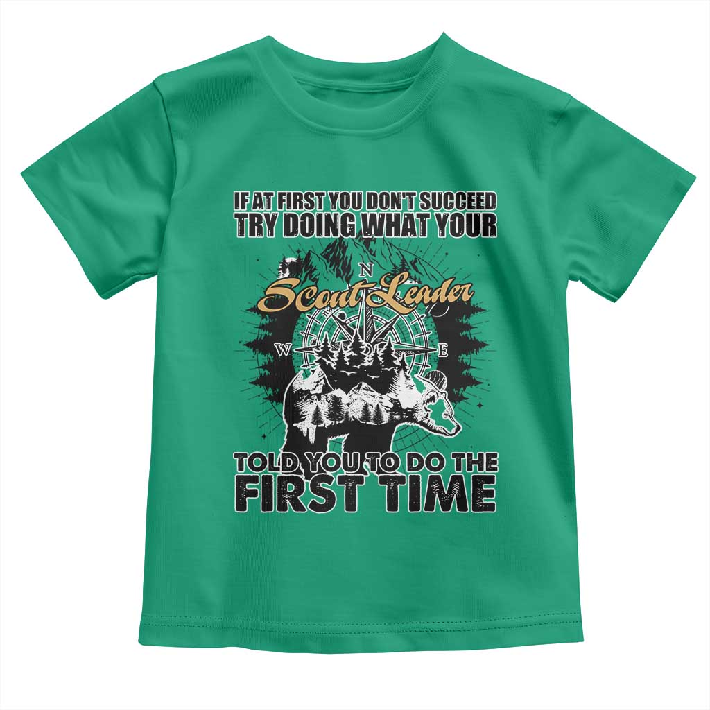 Funny Scouting Adventure Toddler T Shirt Doing What Your Scout Leader Told You To Do Camping Compass TS02 Irish Green Print Your Wear