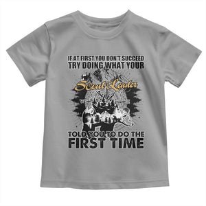 Funny Scouting Adventure Toddler T Shirt Doing What Your Scout Leader Told You To Do Camping Compass TS02 Sport Gray Print Your Wear