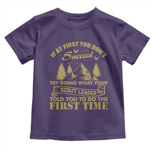 Funny Scouting Adventure Toddler T Shirt Doing What Your Scout Leader Told You To Do Camping Outdoors TS02 Purple Print Your Wear