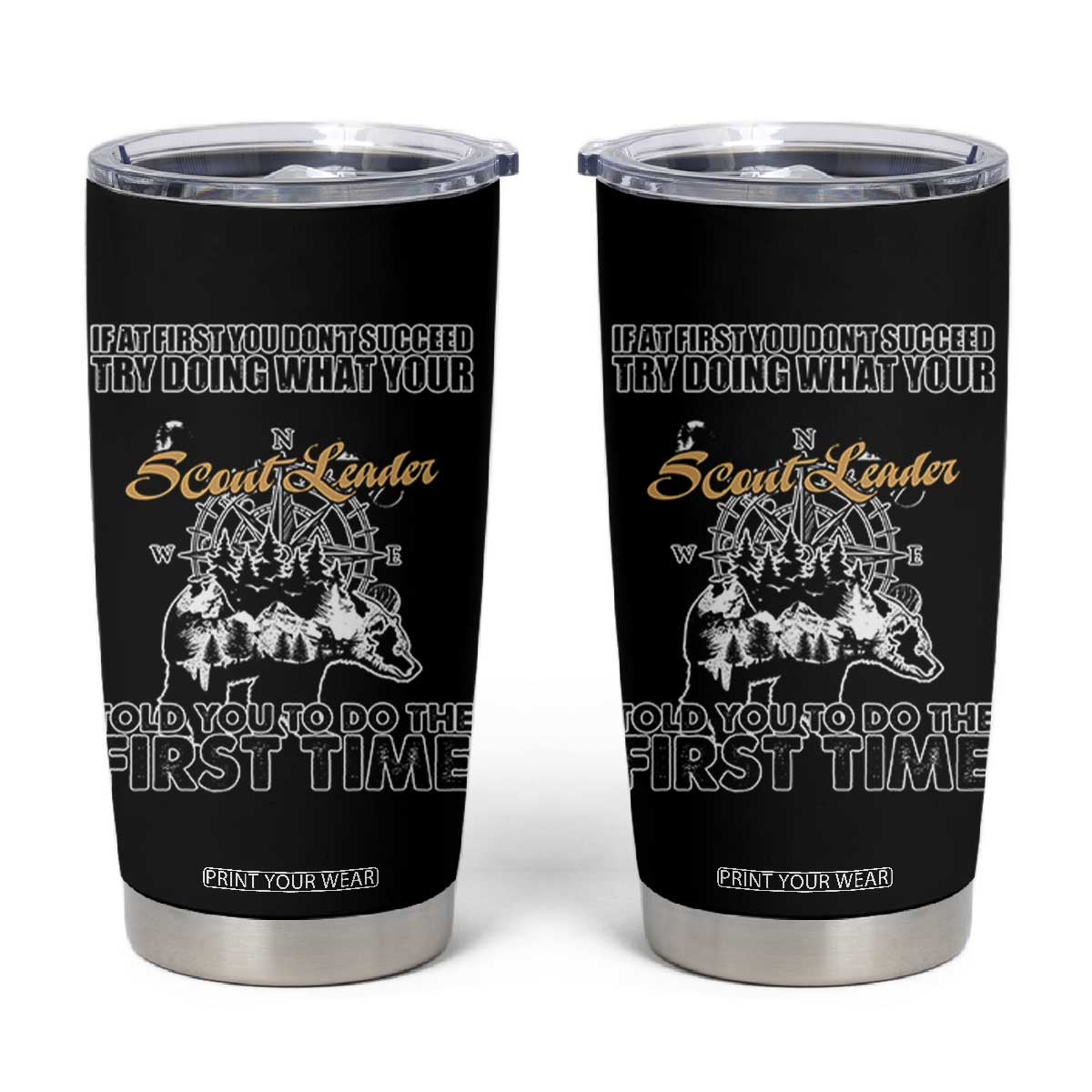 Funny Scouting Adventure Tumbler Cup Doing What Your Scout Leader Told You To Do Camping Compass TS02 Black Print Your Wear