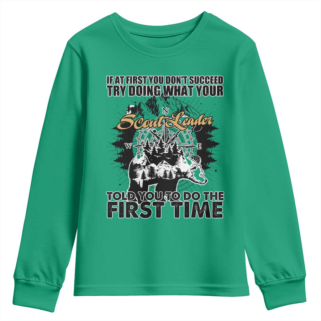 Funny Scouting Adventure Youth Sweatshirt Doing What Your Scout Leader Told You To Do Camping Compass TS02 Irish Green Print Your Wear