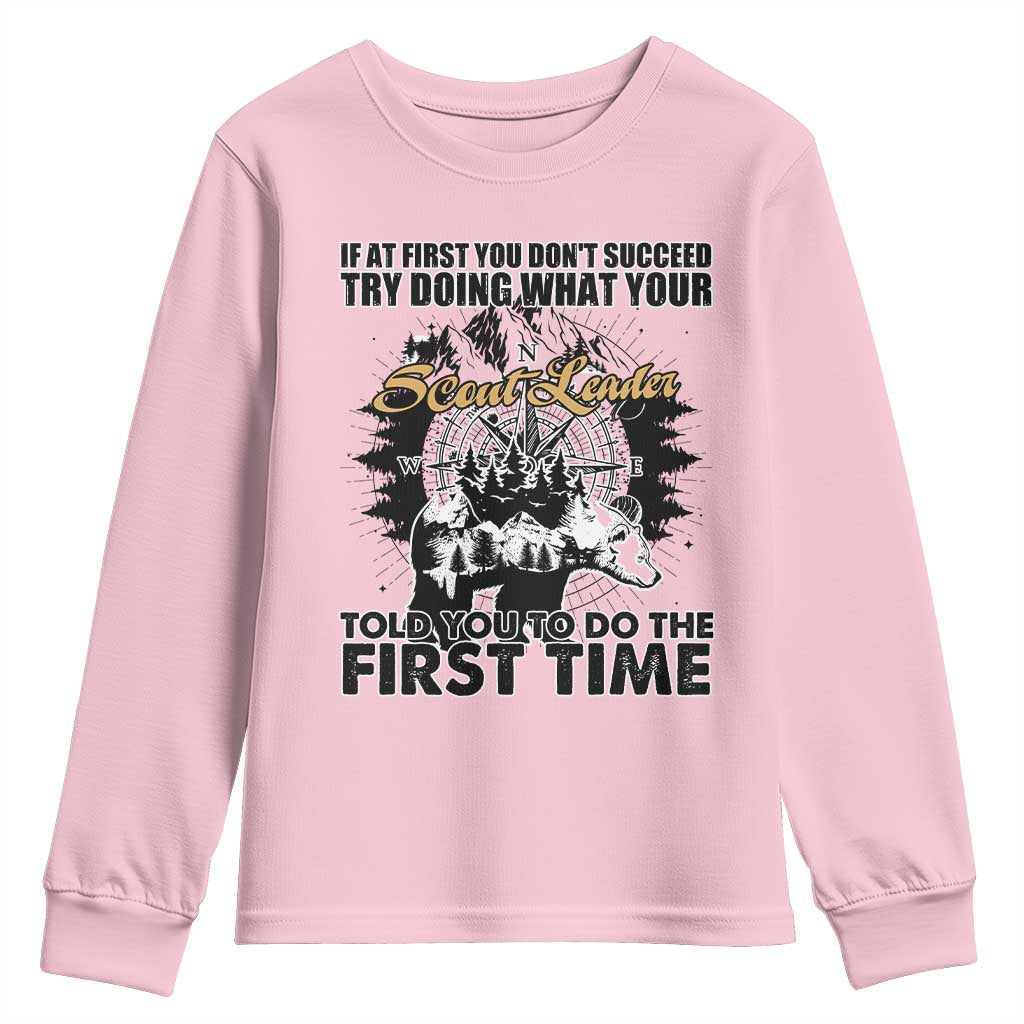 Funny Scouting Adventure Youth Sweatshirt Doing What Your Scout Leader Told You To Do Camping Compass TS02 Light Pink Print Your Wear