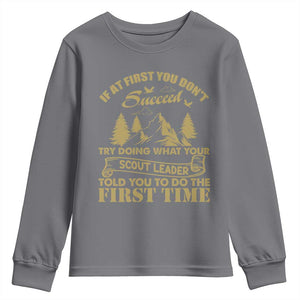 Funny Scouting Adventure Youth Sweatshirt Doing What Your Scout Leader Told You To Do Camping Outdoors TS02 Charcoal Print Your Wear