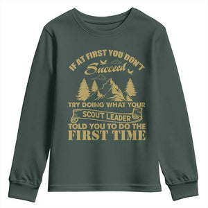 Funny Scouting Adventure Youth Sweatshirt Doing What Your Scout Leader Told You To Do Camping Outdoors TS02 Dark Forest Green Print Your Wear