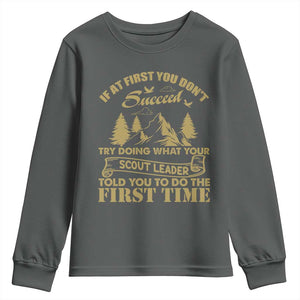 Funny Scouting Adventure Youth Sweatshirt Doing What Your Scout Leader Told You To Do Camping Outdoors TS02 Dark Heather Print Your Wear