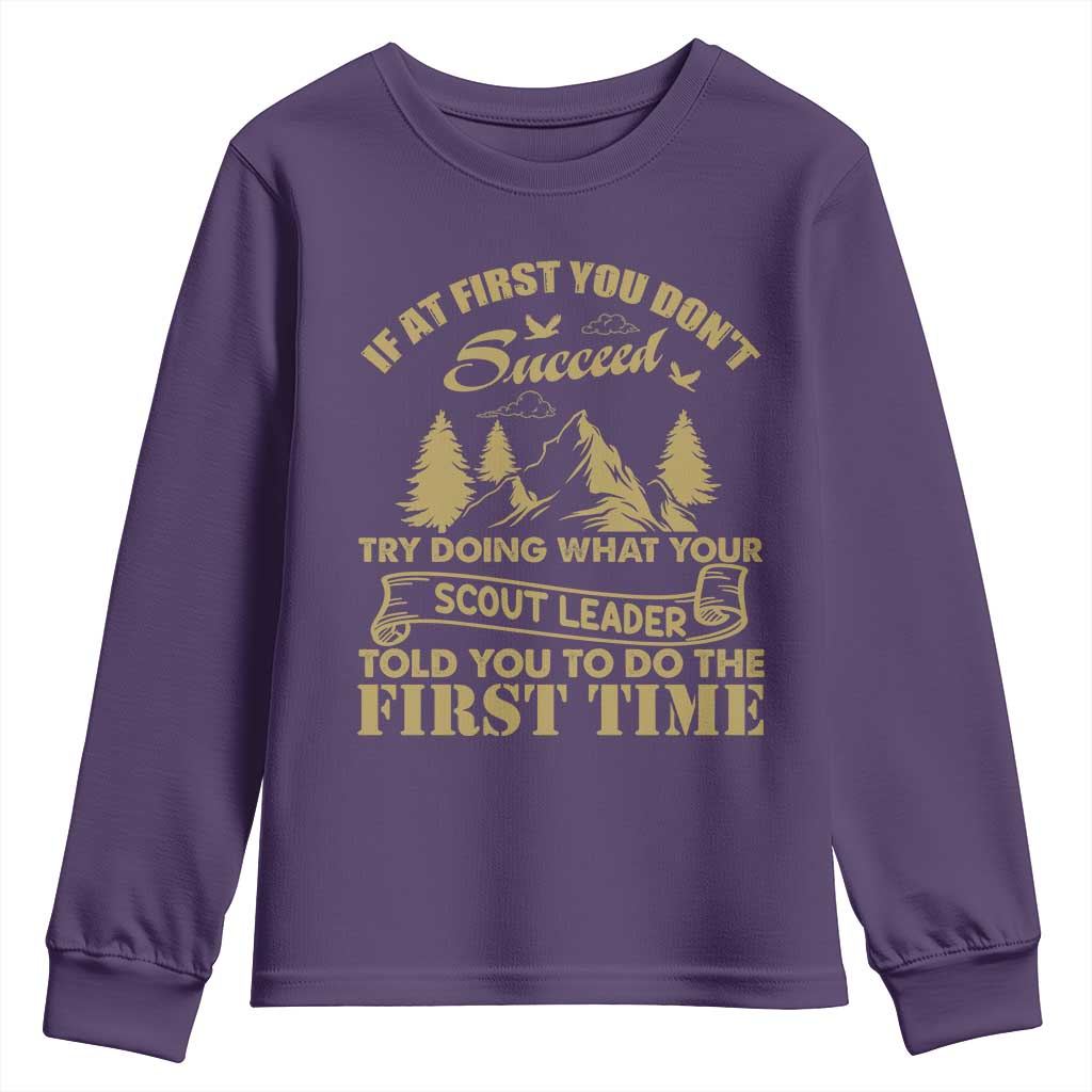 Funny Scouting Adventure Youth Sweatshirt Doing What Your Scout Leader Told You To Do Camping Outdoors TS02 Purple Print Your Wear