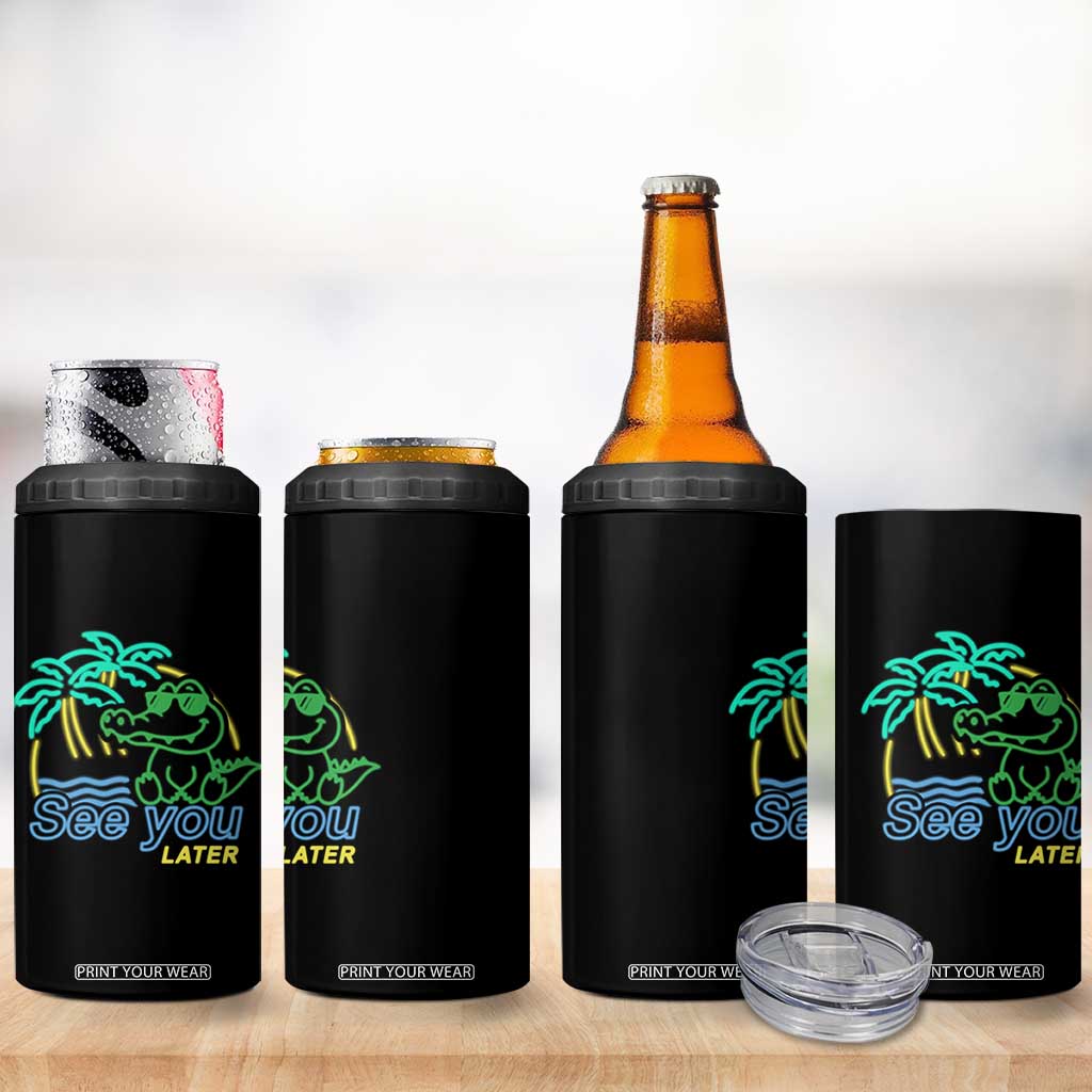 Funny See You Later Teacher Summer Alligator 4 in 1 Can Cooler Tumbler Later Gator Last Day Of School TS11 Print Your Wear