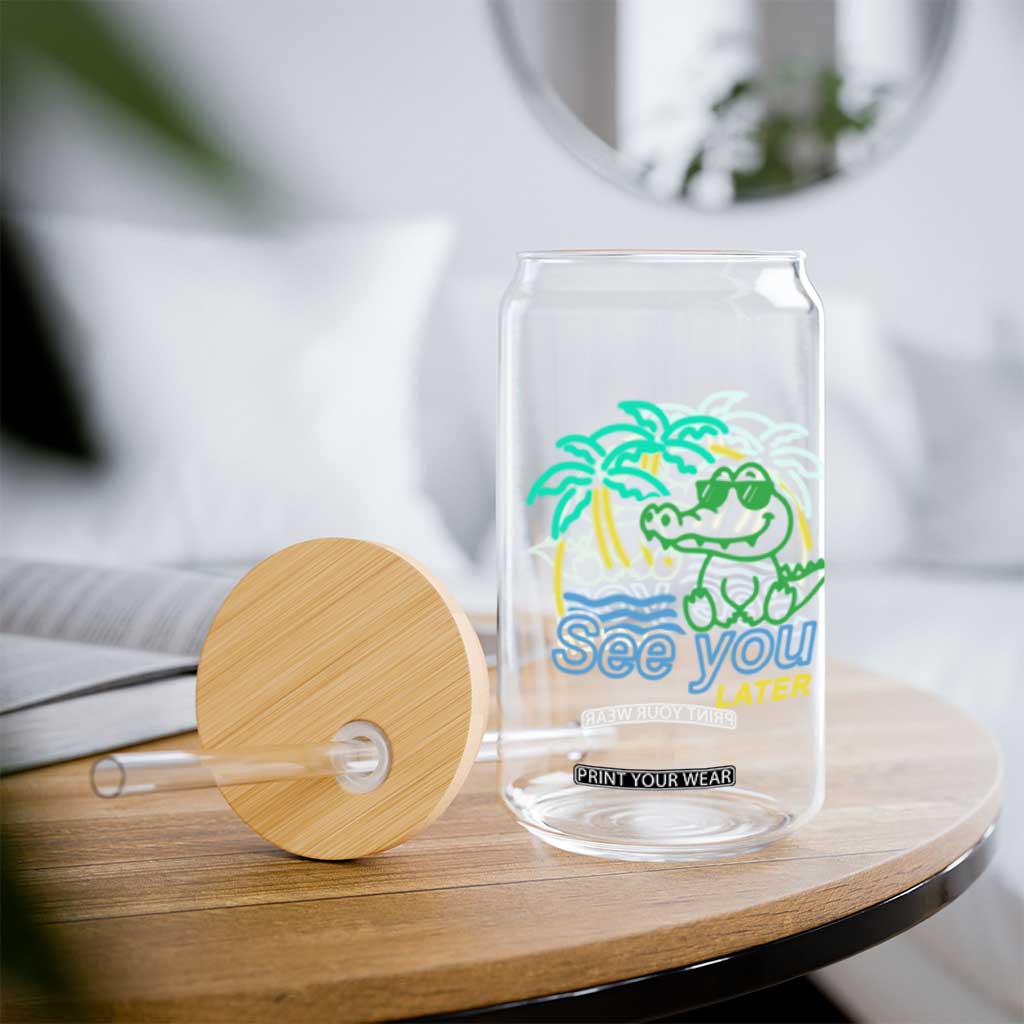 Funny See You Later Teacher Summer Alligator Glass Can Later Gator Last Day Of School TS11 Print Your Wear