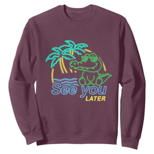 Funny See You Later Teacher Summer Alligator Sweatshirt Later Gator Last Day Of School TS11 Maroon Print Your Wear