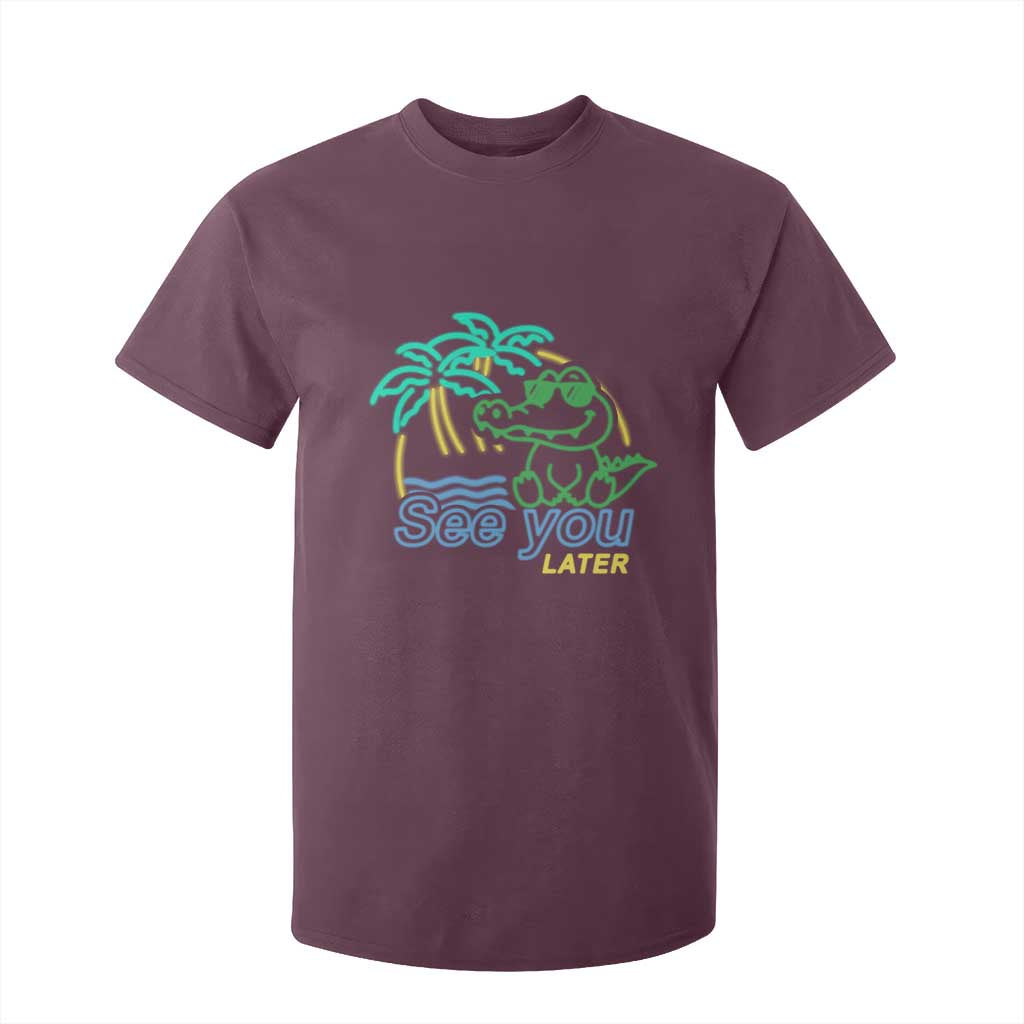 Funny See You Later Teacher Summer Alligator T Shirt For Kid Later Gator Last Day Of School TS11 Maroon Print Your Wear