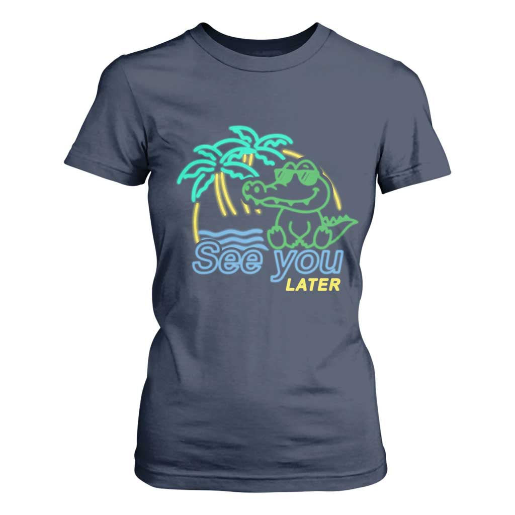 Funny See You Later Teacher Summer Alligator T Shirt For Women Later Gator Last Day Of School TS11 Navy Print Your Wear