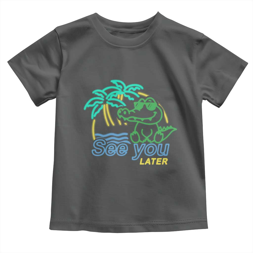 Funny See You Later Teacher Summer Alligator Toddler T Shirt Later Gator Last Day Of School TS11 Dark Heather Print Your Wear