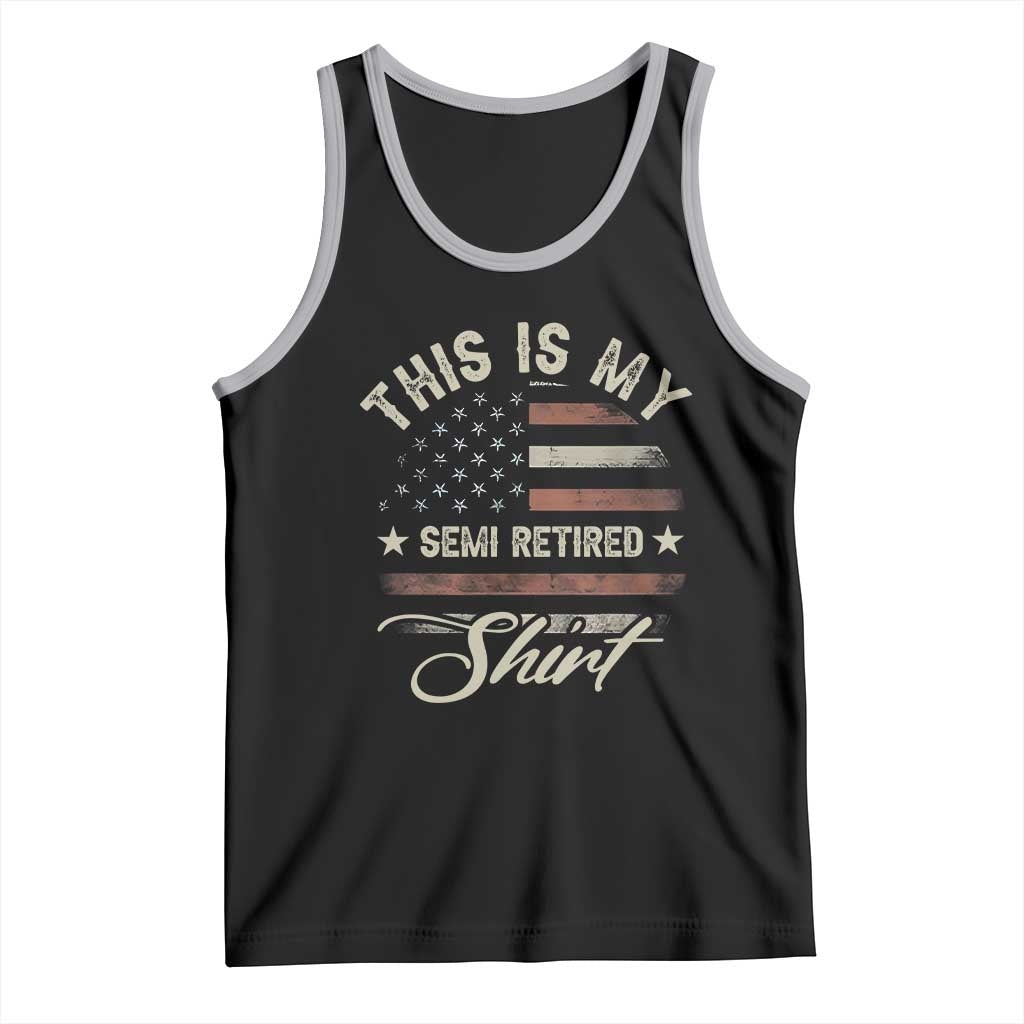 Funny Semi Retirement Tank Top This Is My Semi Retired Slogan Pun American Flag TS11 Black Athletic Heather Print Your Wear