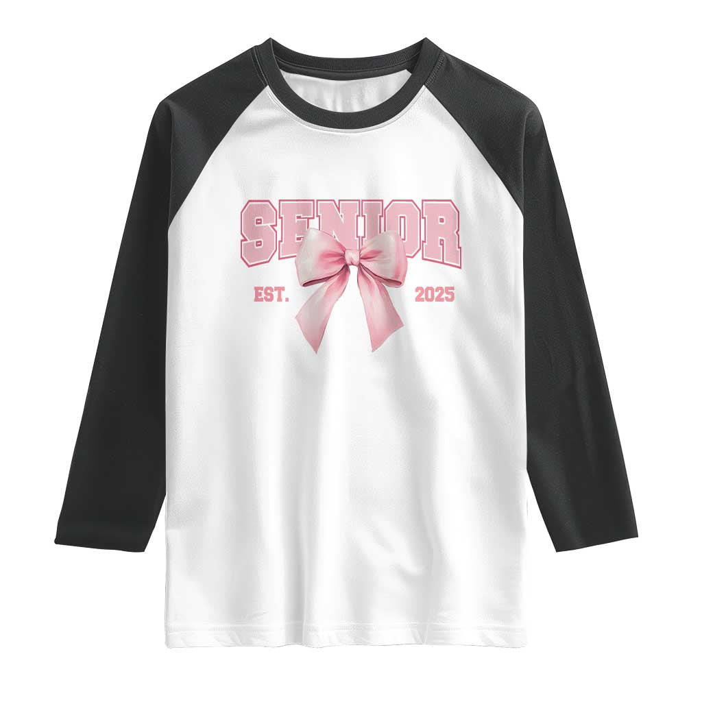 Funny Senior EST 2025 Graduation Coquette Raglan Shirt TS11 White Black Print Your Wear