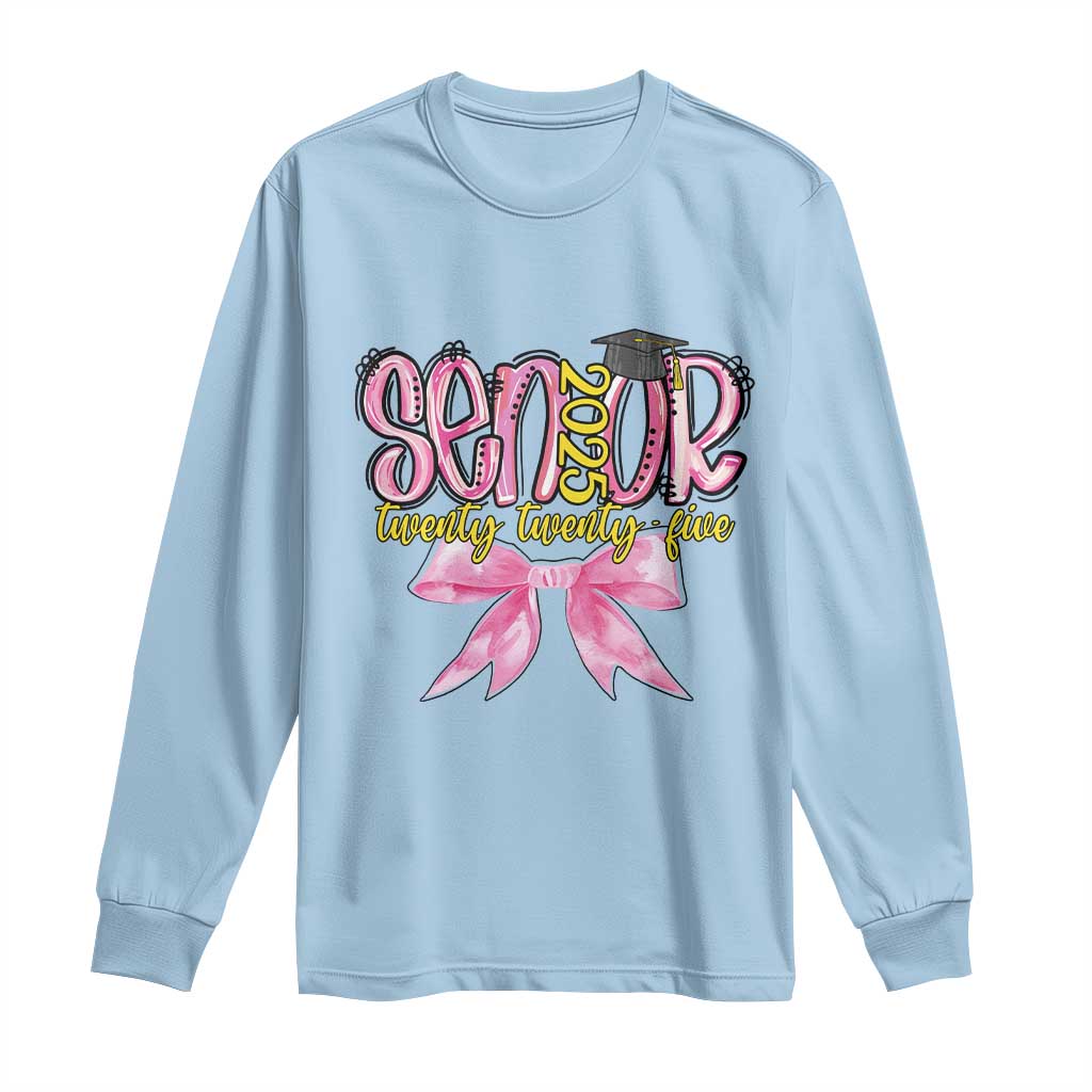 Funny Senior EST 2025 Graduation Long Sleeve Shirt Twenty Twenty Five Pink Bow TS11 Light Blue Print Your Wear