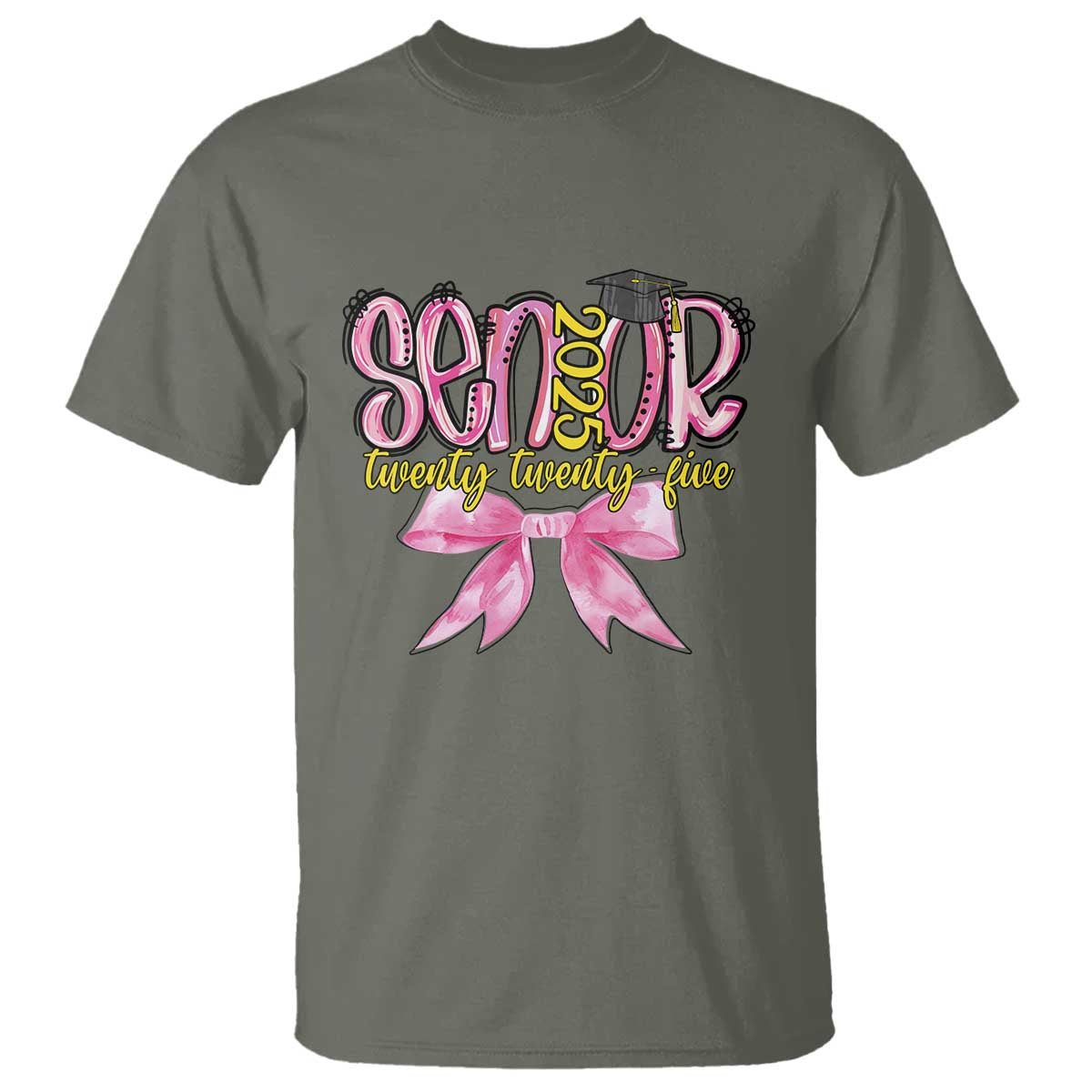 Funny Senior EST 2025 Graduation T Shirt Twenty Twenty Five Pink Bow TS11 Military Green Print Your Wear