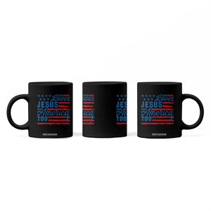 Funny She Loves Jesus And America Too Coffee Mug 4th Of July Christian American Flag TS11 Print Your Wear