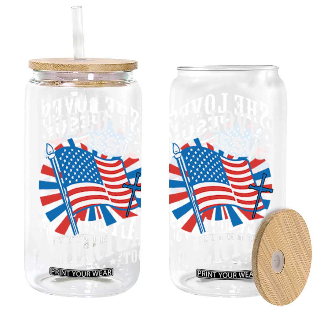 Funny She Loves Jesus And America Too Glass Can 4th Of July Patriotic Christian American Flag TS11 Black Print Your Wear