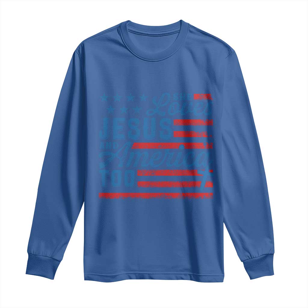Funny She Loves Jesus And America Too Long Sleeve Shirt 4th Of July Christian American Flag TS11 Royal Blue Print Your Wear