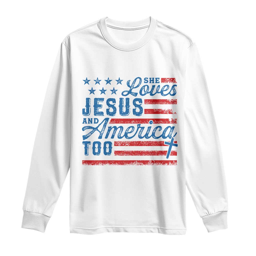 Funny She Loves Jesus And America Too Long Sleeve Shirt 4th Of July Christian American Flag TS11 White Print Your Wear