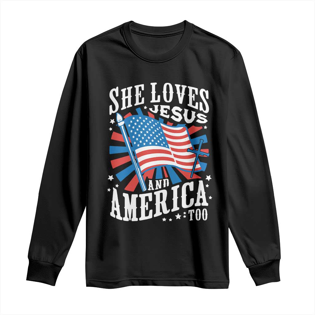 Funny She Loves Jesus And America Too Long Sleeve Shirt 4th Of July Patriotic Christian American Flag TS11 Black Print Your Wear