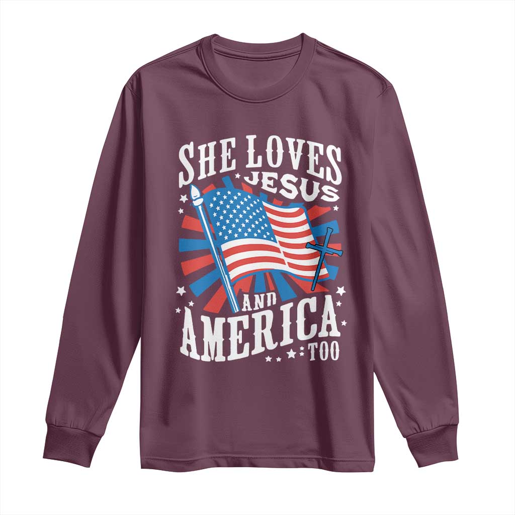 Funny She Loves Jesus And America Too Long Sleeve Shirt 4th Of July Patriotic Christian American Flag TS11 Maroon Print Your Wear