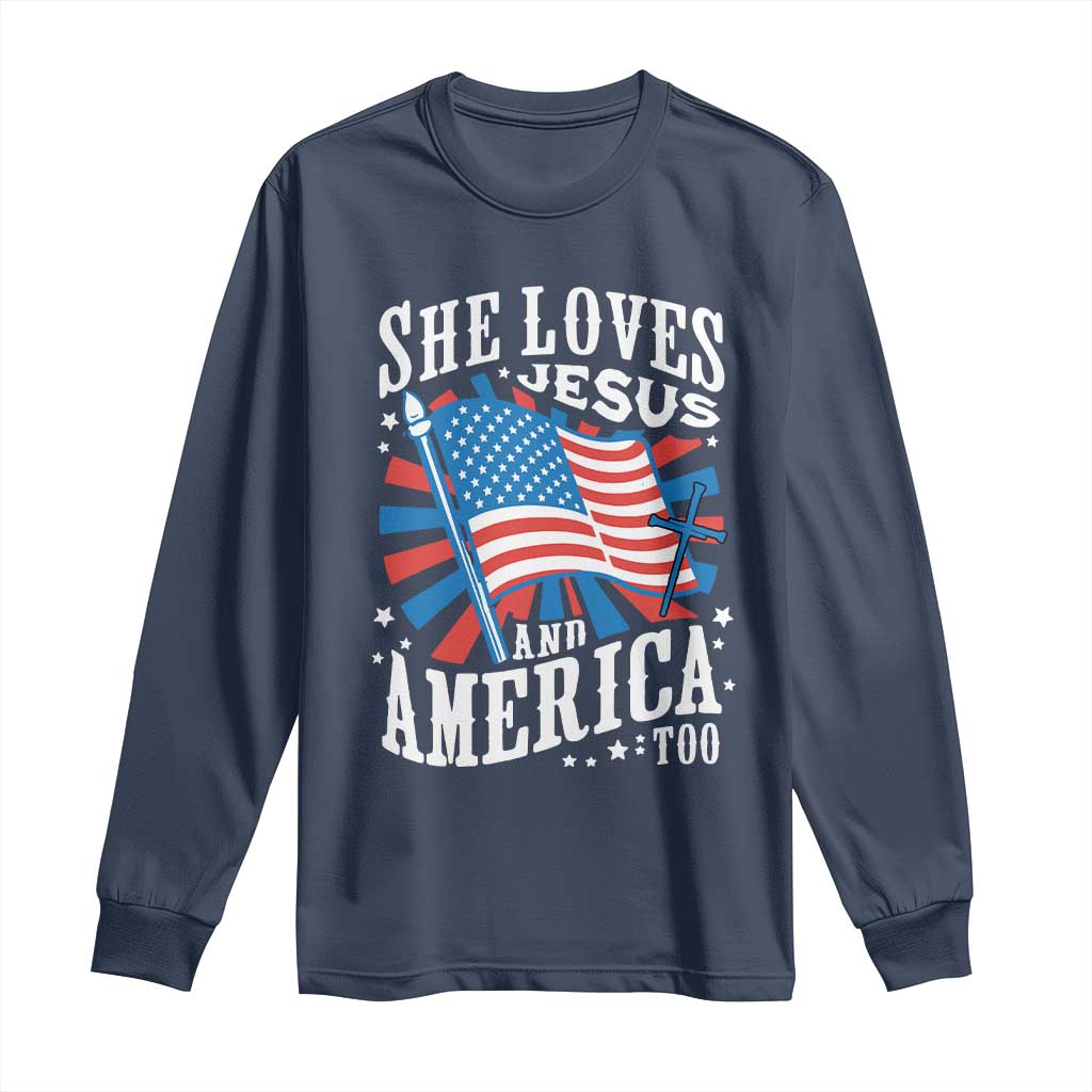 Funny She Loves Jesus And America Too Long Sleeve Shirt 4th Of July Patriotic Christian American Flag TS11 Navy Print Your Wear