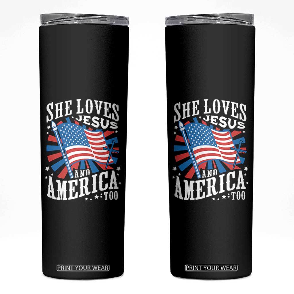 Funny She Loves Jesus And America Too Skinny Tumbler 4th Of July Patriotic Christian American Flag TS11 Black Print Your Wear