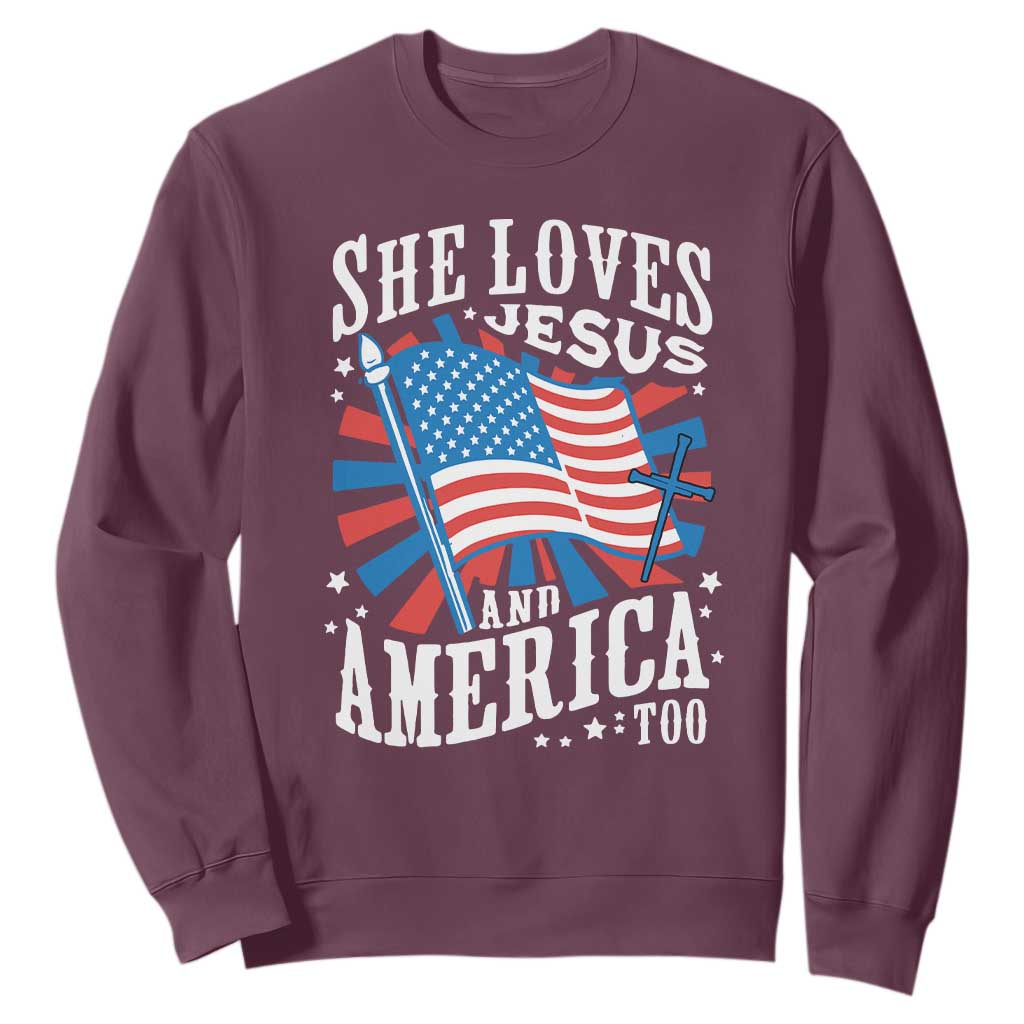 Funny She Loves Jesus And America Too Sweatshirt 4th Of July Patriotic Christian American Flag TS11 Maroon Print Your Wear