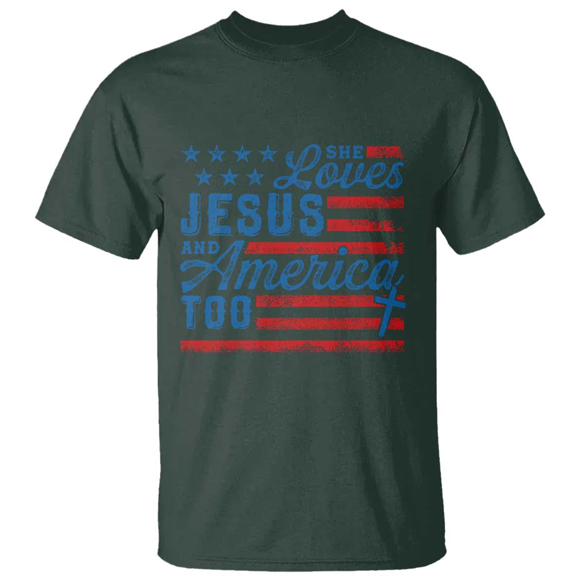 Funny She Loves Jesus And America Too T Shirt 4th Of July Christian American Flag TS11 Dark Forest Green Print Your Wear