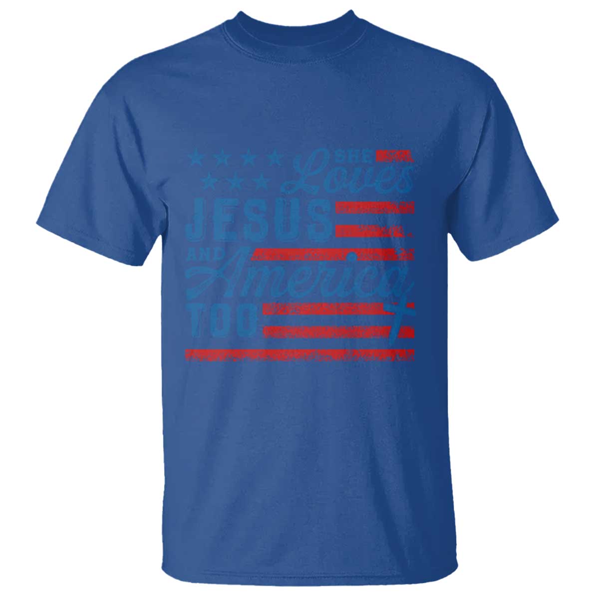 Funny She Loves Jesus And America Too T Shirt 4th Of July Christian American Flag TS11 Royal Blue Print Your Wear