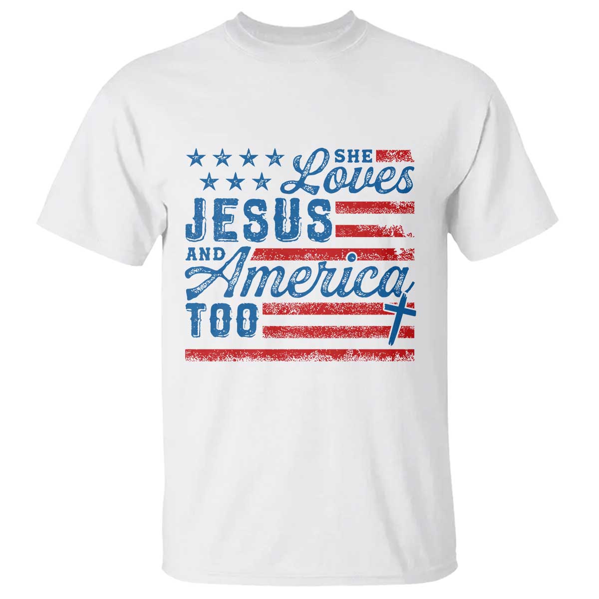 Funny She Loves Jesus And America Too T Shirt 4th Of July Christian American Flag TS11 White Print Your Wear