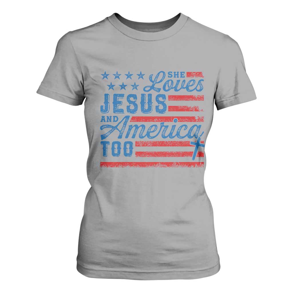 Funny She Loves Jesus And America Too T Shirt For Women 4th Of July Christian American Flag TS11 Sport Gray Print Your Wear
