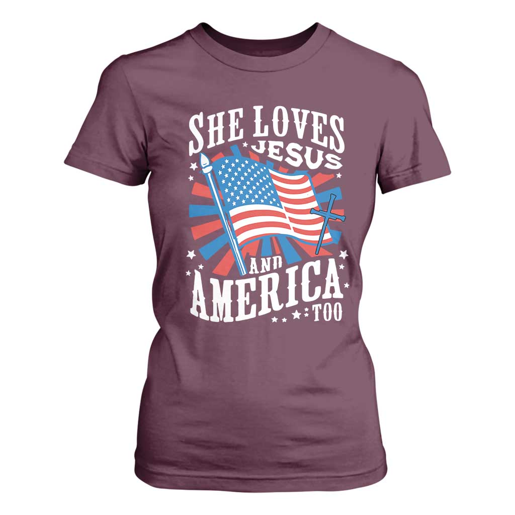 Funny She Loves Jesus And America Too T Shirt For Women 4th Of July Patriotic Christian American Flag TS11 Maroon Print Your Wear