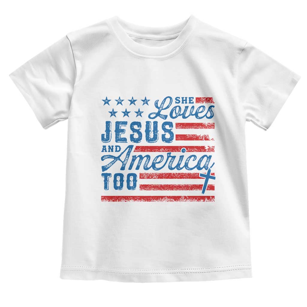 Funny She Loves Jesus And America Too Toddler T Shirt 4th Of July Christian American Flag TS11 White Print Your Wear