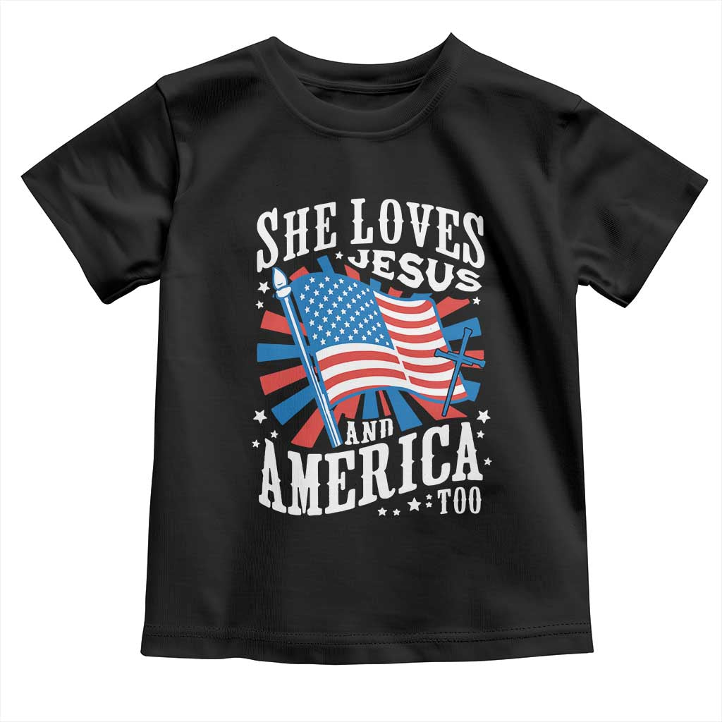 Funny She Loves Jesus And America Too Toddler T Shirt 4th Of July Patriotic Christian American Flag TS11 Black Print Your Wear