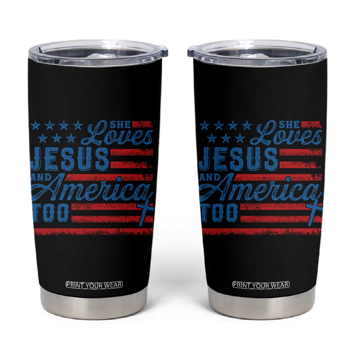 Funny She Loves Jesus And America Too Tumbler Cup 4th Of July Christian American Flag TS11 Black Print Your Wear
