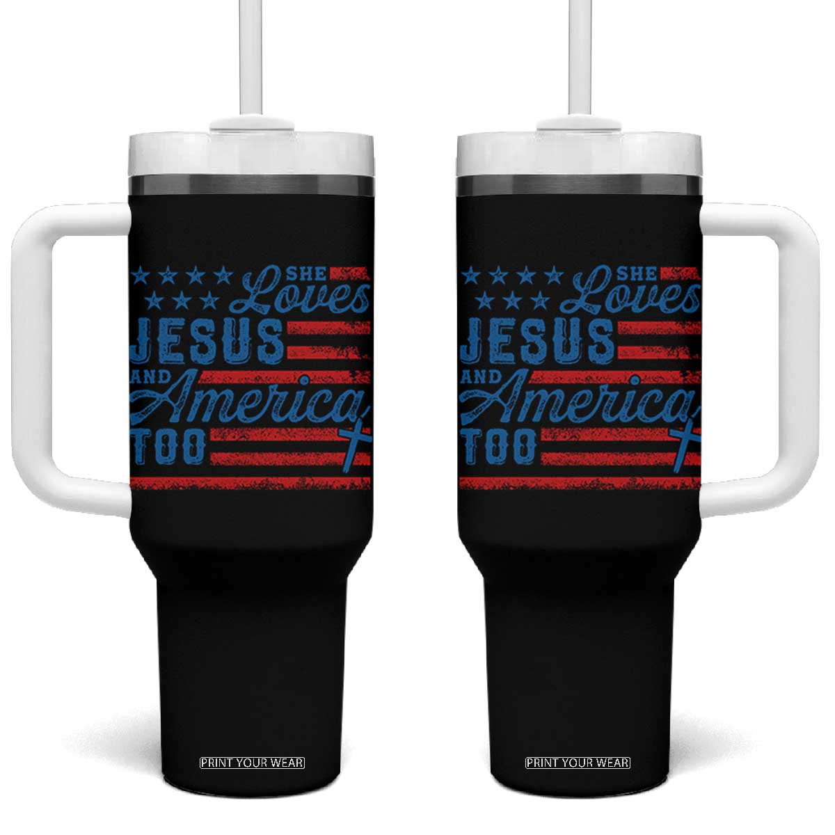 Funny She Loves Jesus And America Too Tumbler With Handle 4th Of July Christian American Flag TS11 One Size: 40 oz Black Print Your Wear
