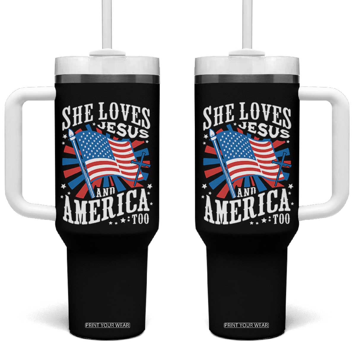 Funny She Loves Jesus And America Too Tumbler With Handle 4th Of July Patriotic Christian American Flag TS11 One Size: 40 oz Black Print Your Wear
